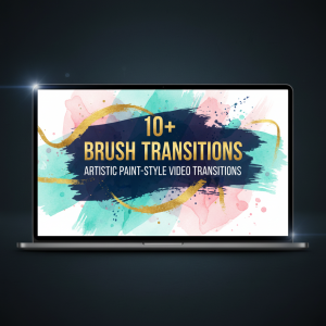 10+ Brush Transitions – Artistic Paint-Style Transitions for Creative Video Editing
