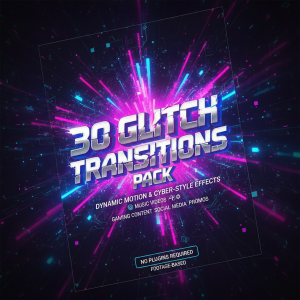 30 Glitch Transitions Pack